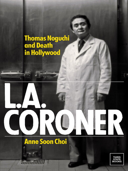 Title details for L.A. Coroner by Anne Soon Choi - Wait list
